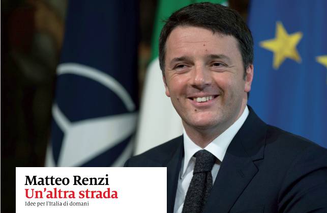 Risultati immagini per Matteo Renzi, la strada che verrÃ 