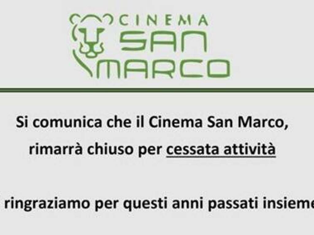 cinema san marco chiude