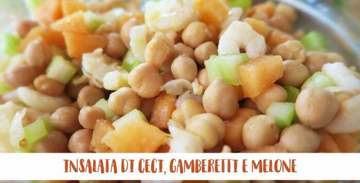 insalata ceci gamberetti melone