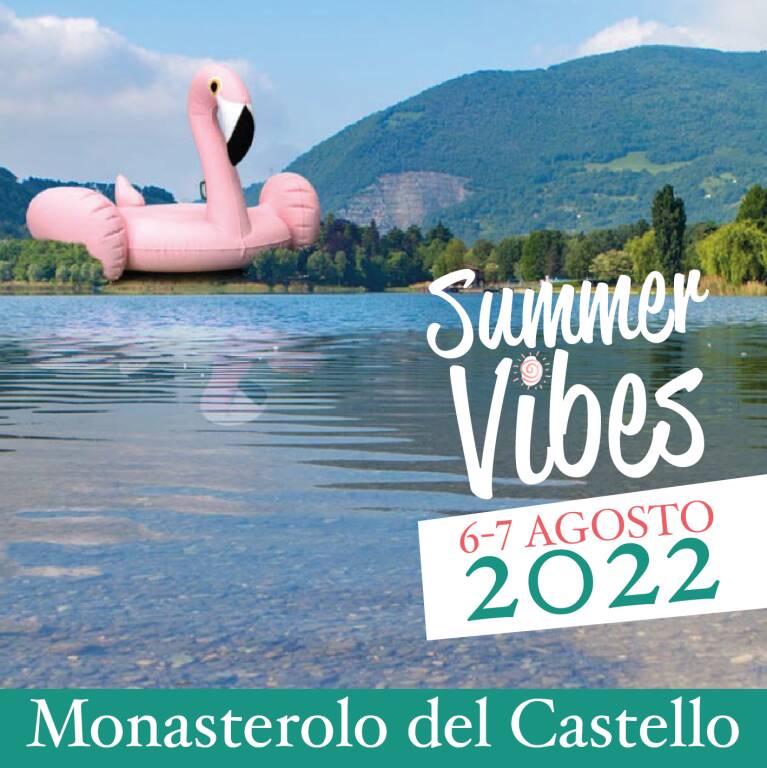 Summer Vibes Festival a Monasterolo Del Castello